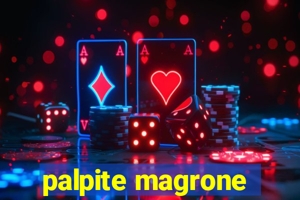 palpite magrone